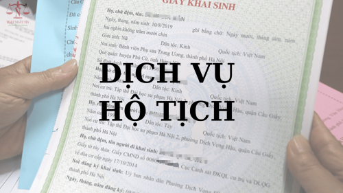 DỊCH VỤ HỘ TỊCH NHANH CHÓNG, CHUYÊN NGHIỆP, HIỆU QUẢ