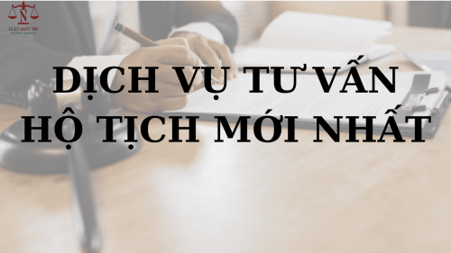 DỊCH VỤ TƯ VẤN HỘ TỊCH MỚI NHẤT 2025