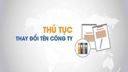 THỦ TỤC THAY ĐỔI TÊN CÔNG TY