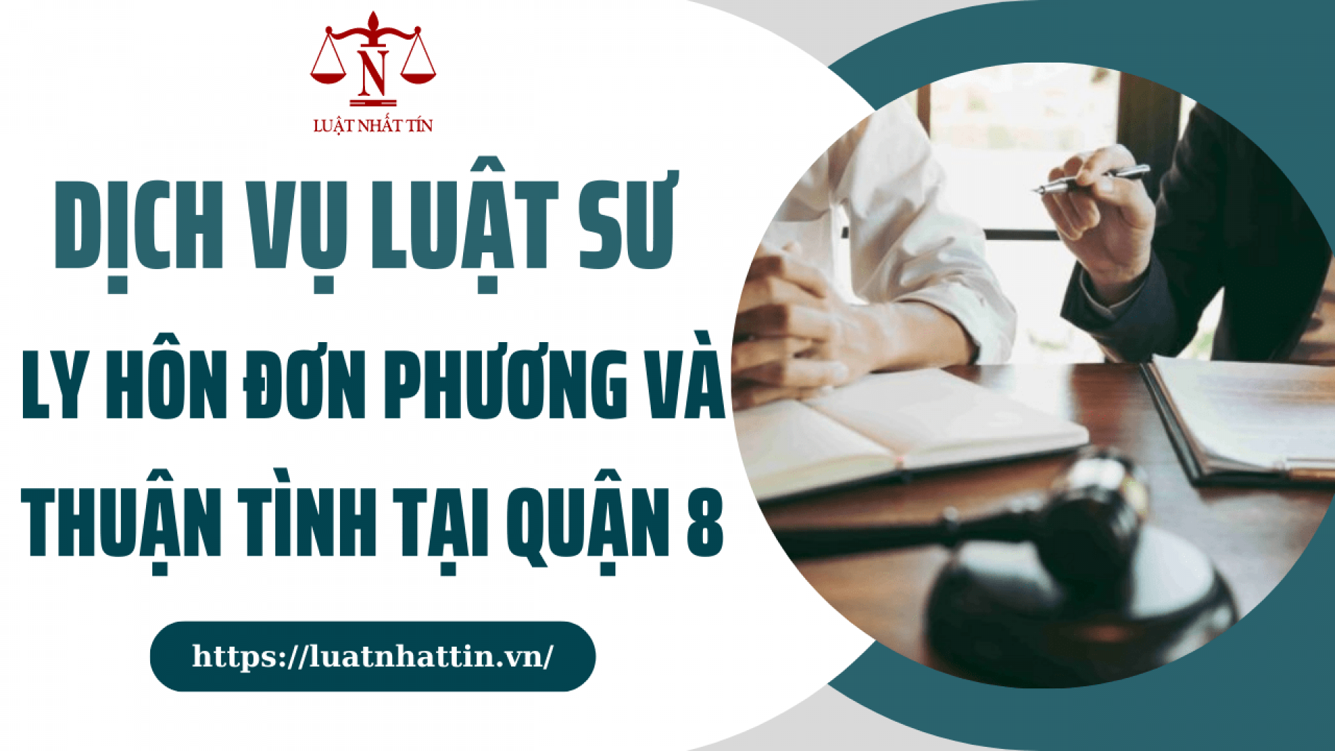 DỊCH VỤ LUẬT SƯ LY HÔN ĐƠN PHƯƠNG VÀ THUẬN TÌNH TẠI QUẬN 8